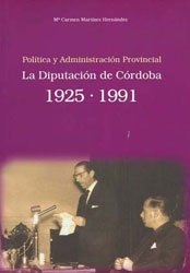 La Diputación de Córdoba 1925 - 1991